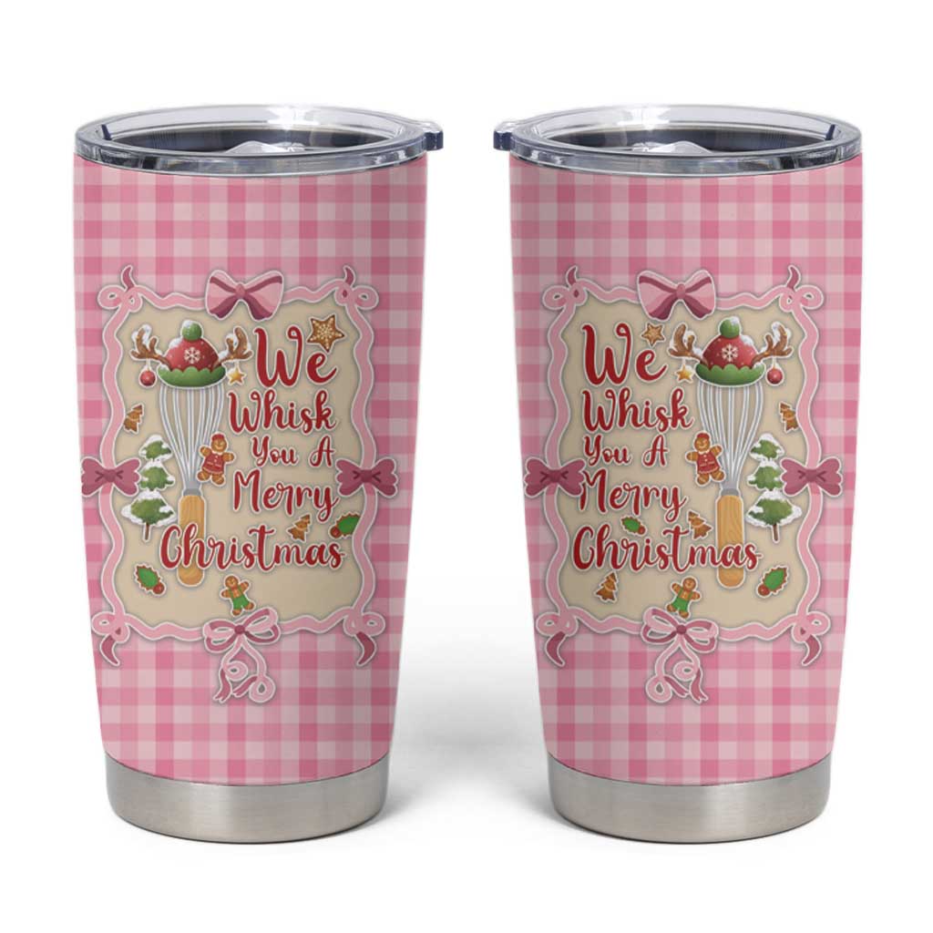 We Whisk You A Merry Christmas Tumbler Cup Cute Style - Wonder Print Shop