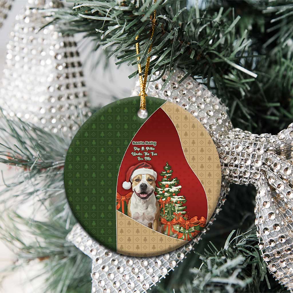 Merry Pitmas Ceramic Ornament Santa Baby Slip A Pittie Under The Tree For Me - Wonder Print Shop
