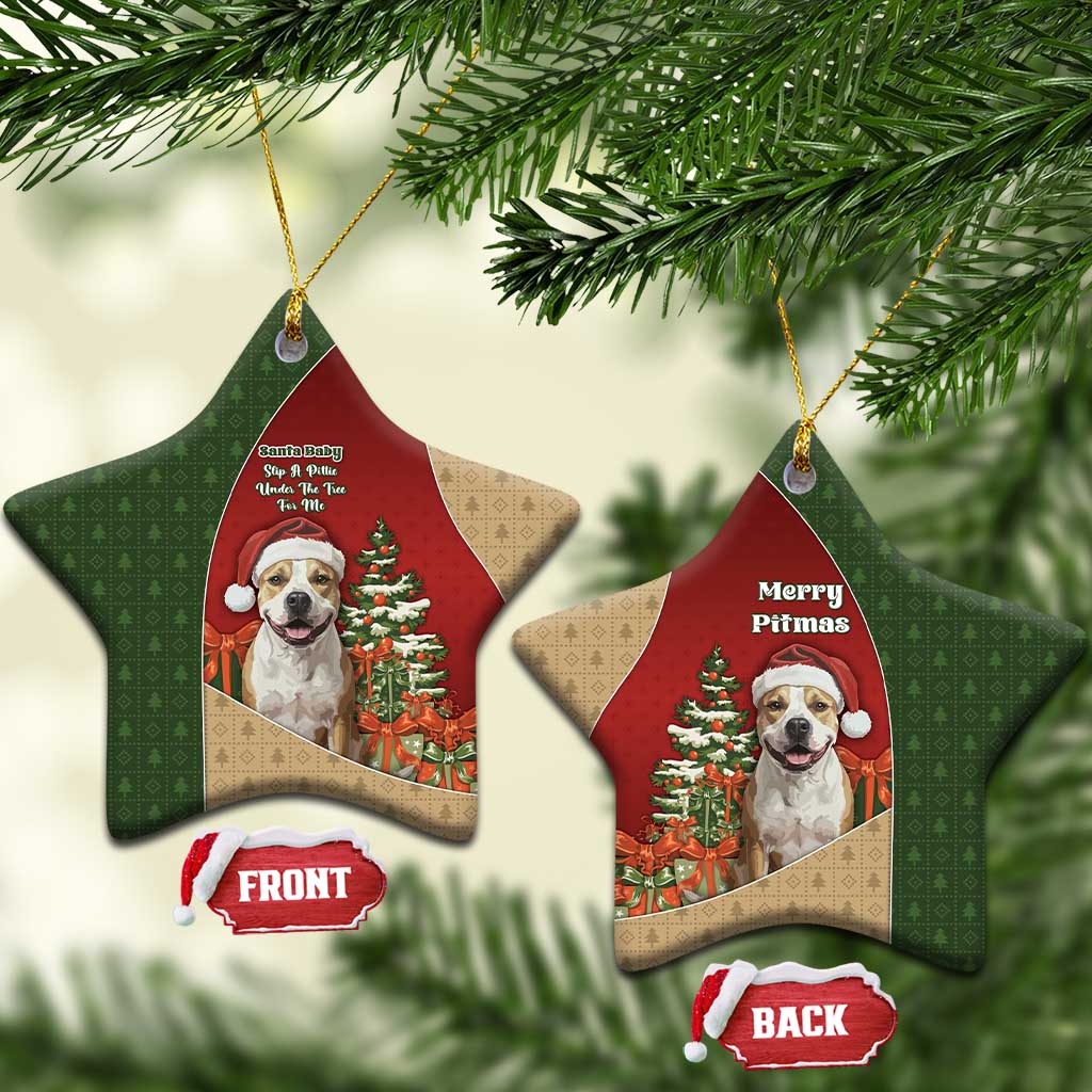 Merry Pitmas Ceramic Ornament Santa Baby Slip A Pittie Under The Tree For Me - Wonder Print Shop