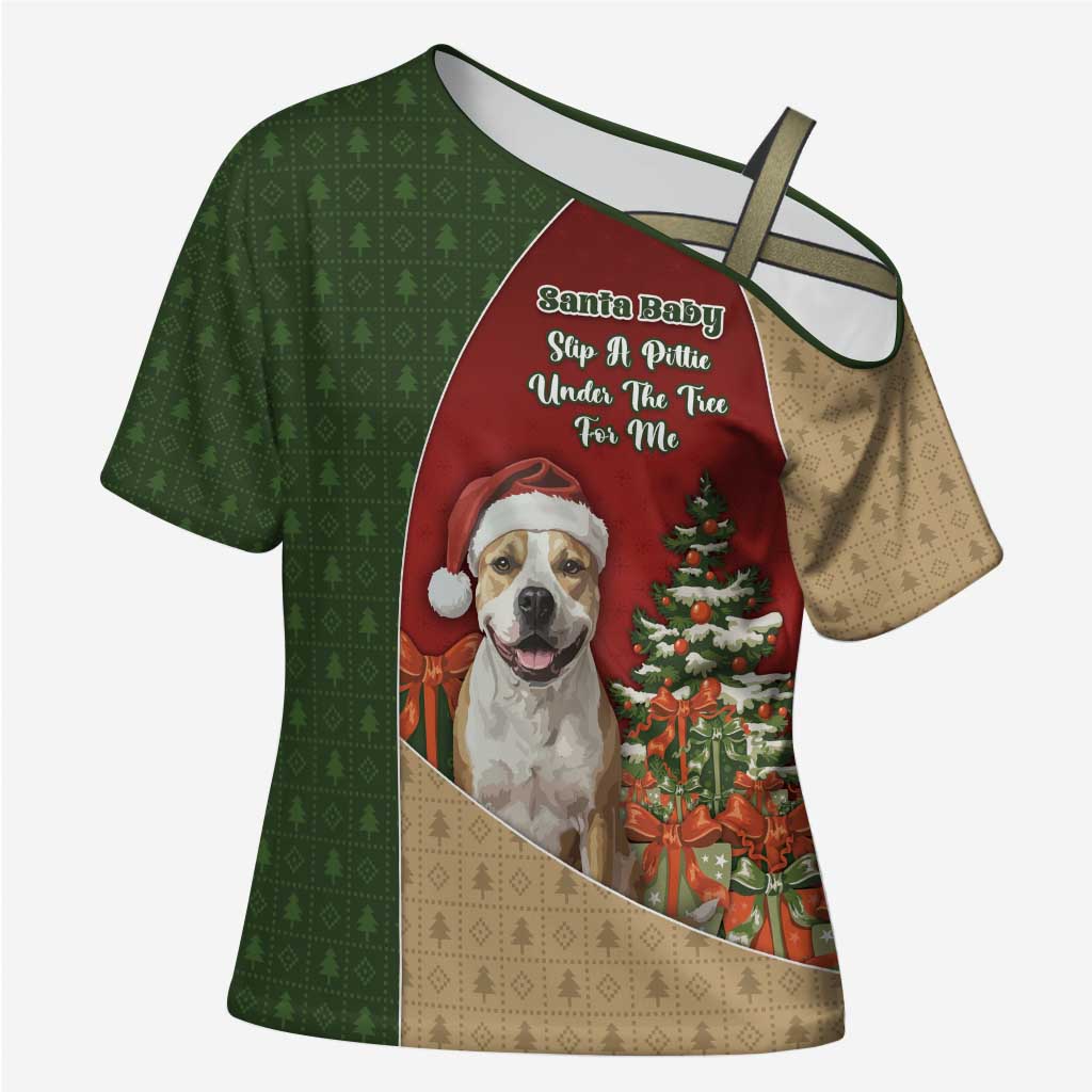 Merry Pitmas Cross Shoulder Shirt Santa Baby Slip A Pittie Under The Tree For Me - Wonder Print Shop