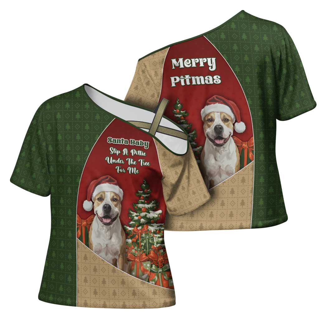 Merry Pitmas Cross Shoulder Shirt Santa Baby Slip A Pittie Under The Tree For Me - Wonder Print Shop