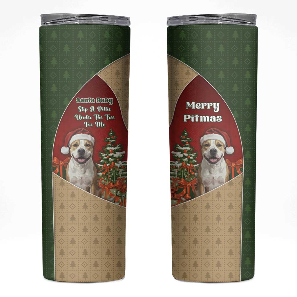 Merry Pitmas Skinny Tumbler Santa Baby Slip A Pittie Under The Tree For Me - Wonder Print Shop