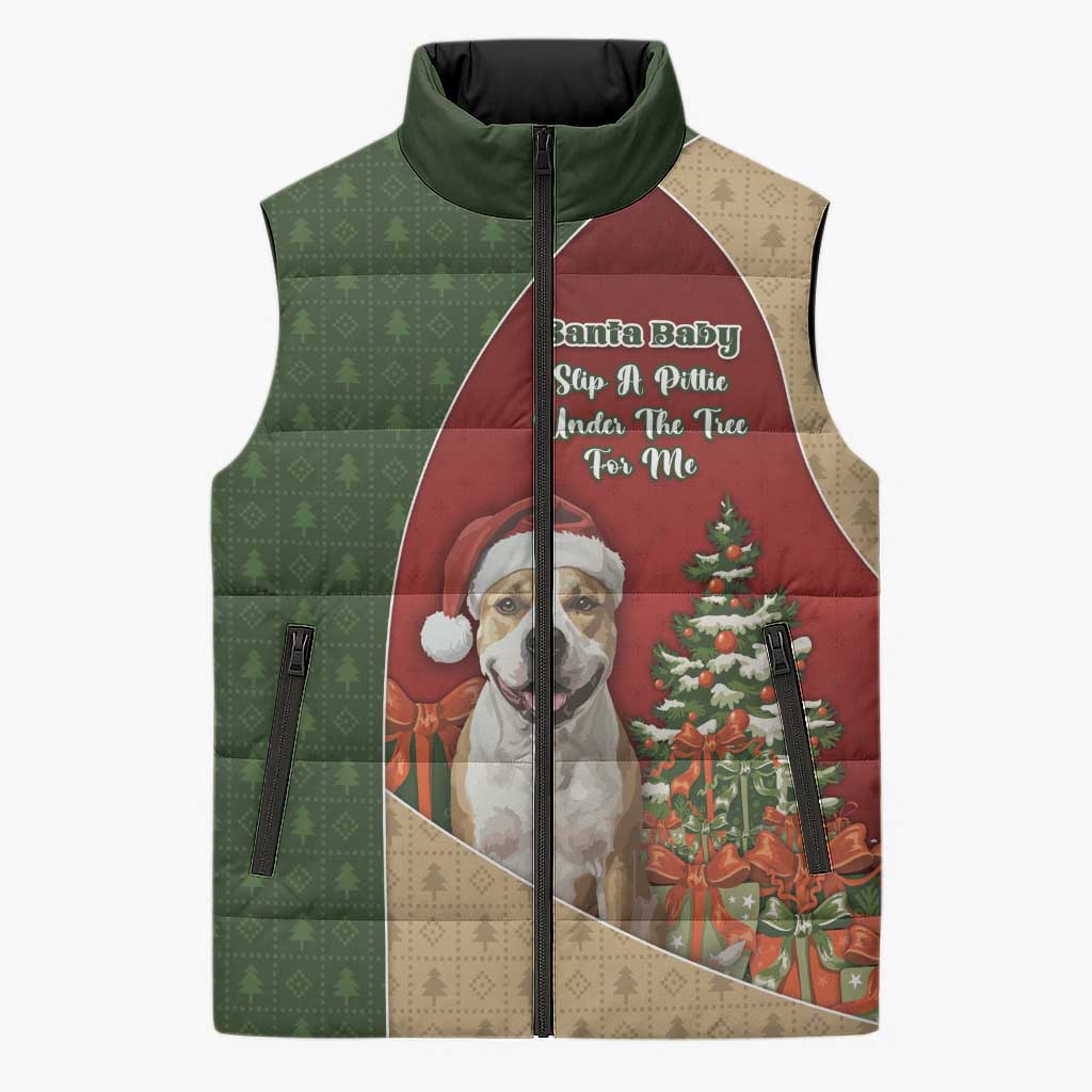 Merry Pitmas Sleeveless Puffer Jacket Santa Baby Slip A Pittie Under The Tree For Me - Wonder Print Shop