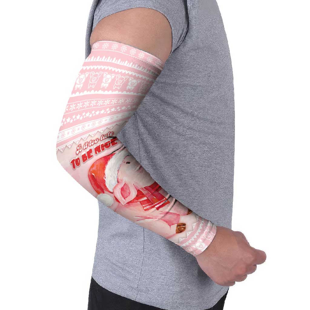 Merry Pigmas Arm Sleeves Is It Too Late To Be Nice - Wonder Print Shop