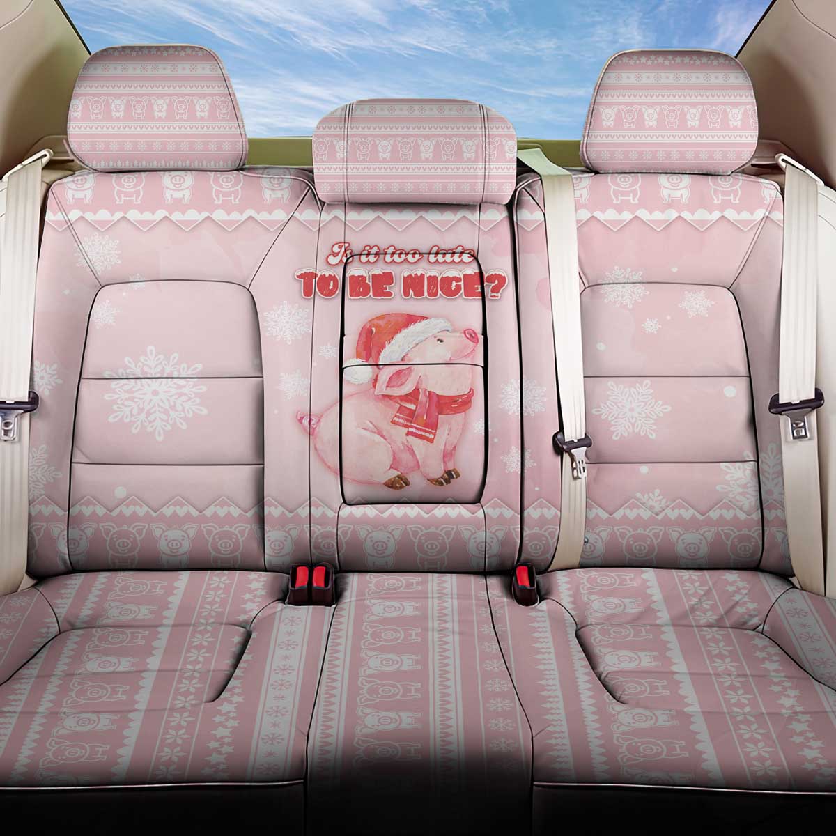 Merry Pigmas Back Car Seat Cover Is It Too Late To Be Nice - Wonder Print Shop