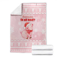 Merry Pigmas Blanket Is It Too Late To Be Nice - Wonder Print Shop