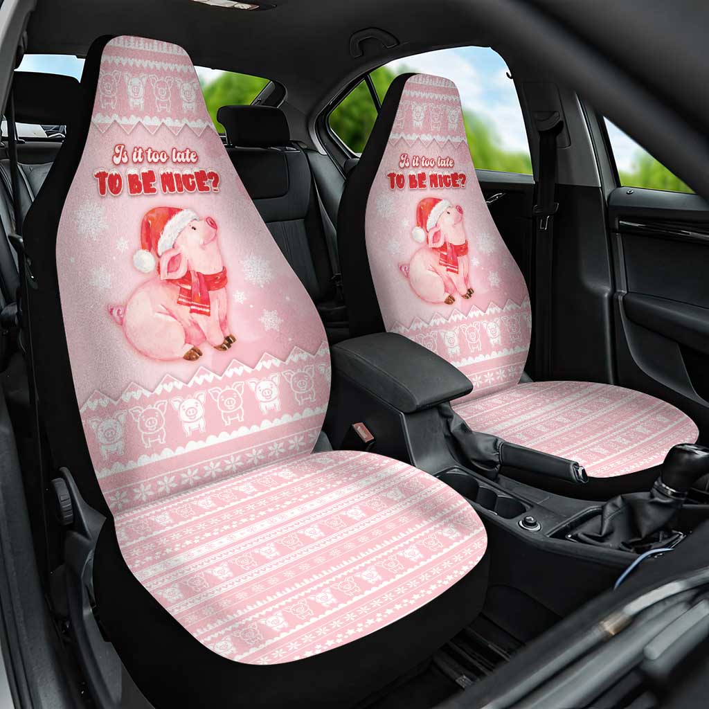 Merry Pigmas Car Seat Cover Is It Too Late To Be Nice - Wonder Print Shop