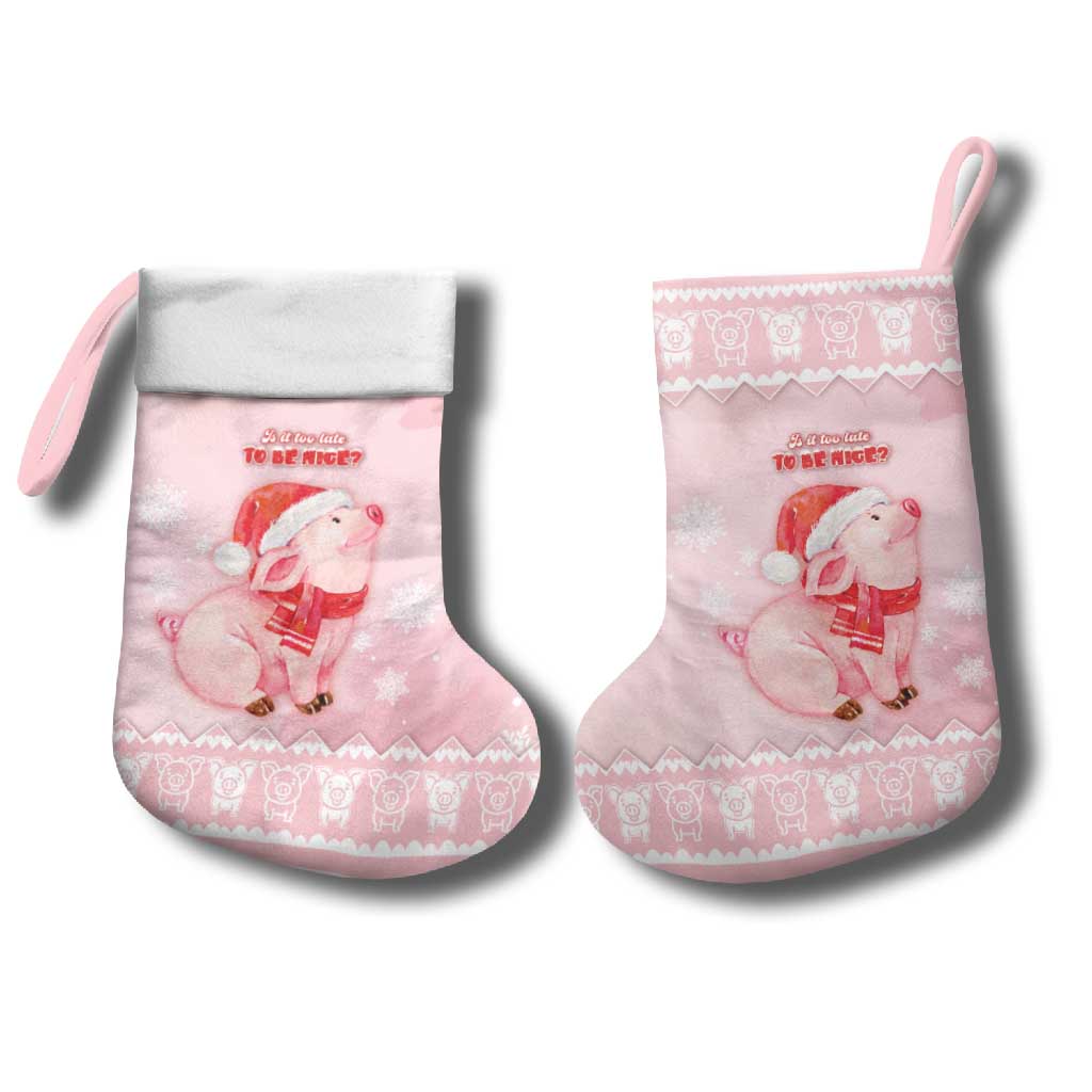 Merry Pigmas Christmas Stocking Is It Too Late To Be Nice - Wonder Print Shop