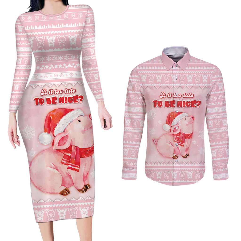 Merry Pigmas Couples Matching Long Sleeve Bodycon Dress and Long Sleeve Button Shirt Is It Too Late To Be Nice - Wonder Print Shop