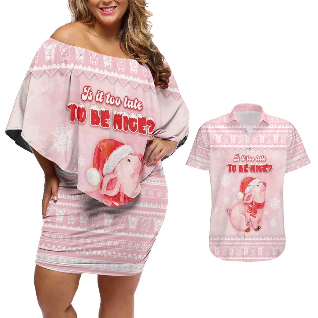 Merry Pigmas Couples Matching Off Shoulder Short Dress and Hawaiian Shirt Is It Too Late To Be Nice - Wonder Print Shop