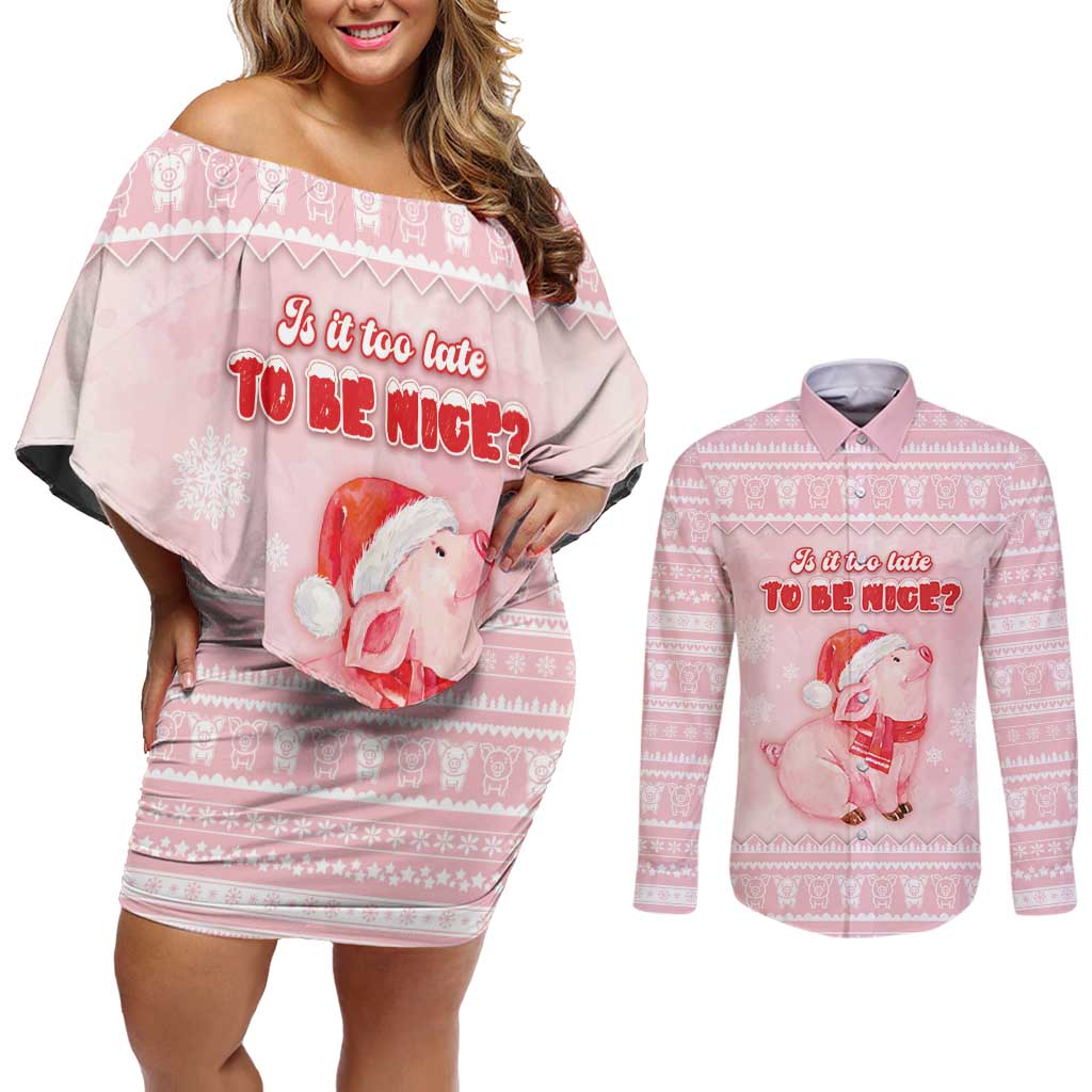 Merry Pigmas Couples Matching Off Shoulder Short Dress and Long Sleeve Button Shirt Is It Too Late To Be Nice - Wonder Print Shop