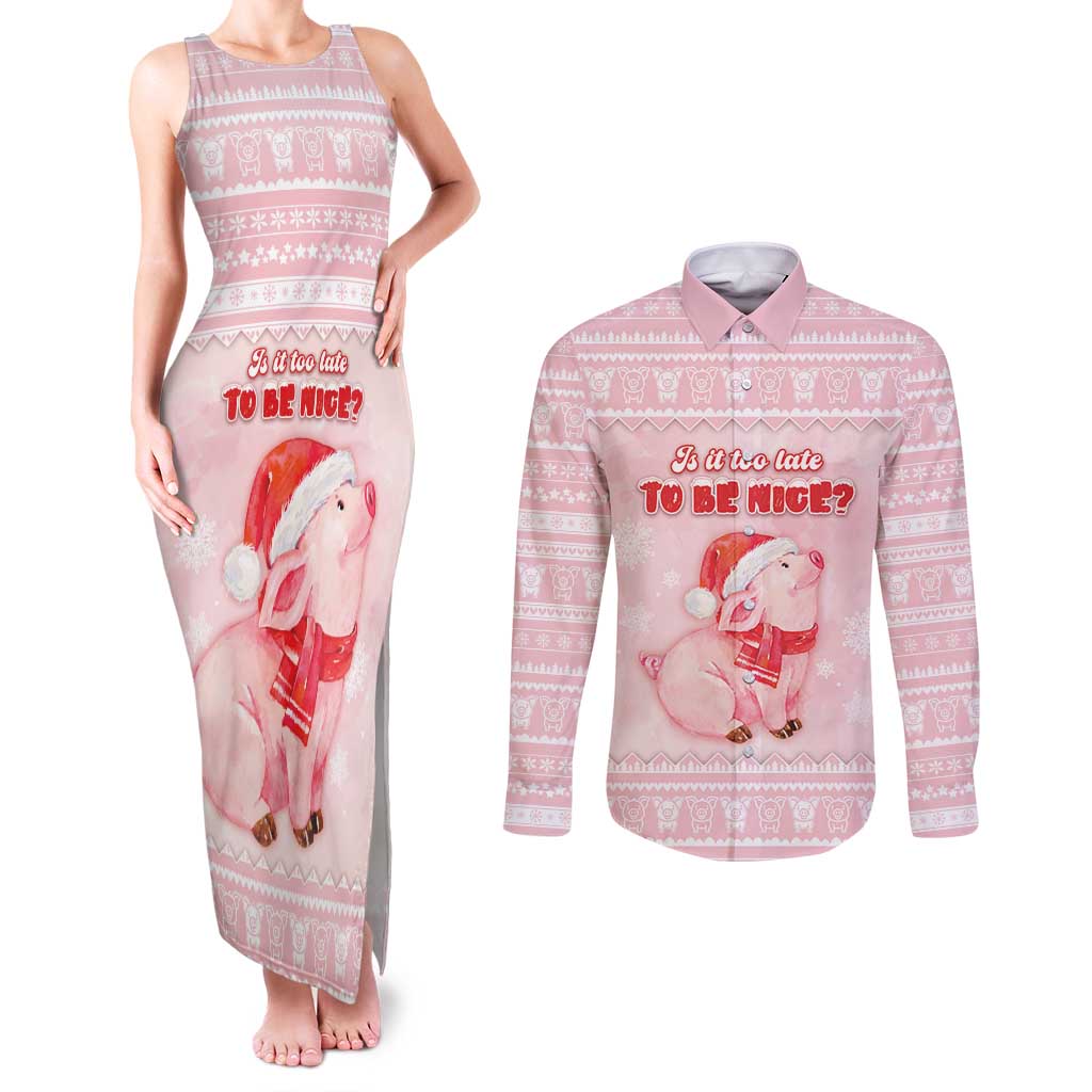 Merry Pigmas Couples Matching Tank Maxi Dress and Long Sleeve Button Shirt Is It Too Late To Be Nice - Wonder Print Shop