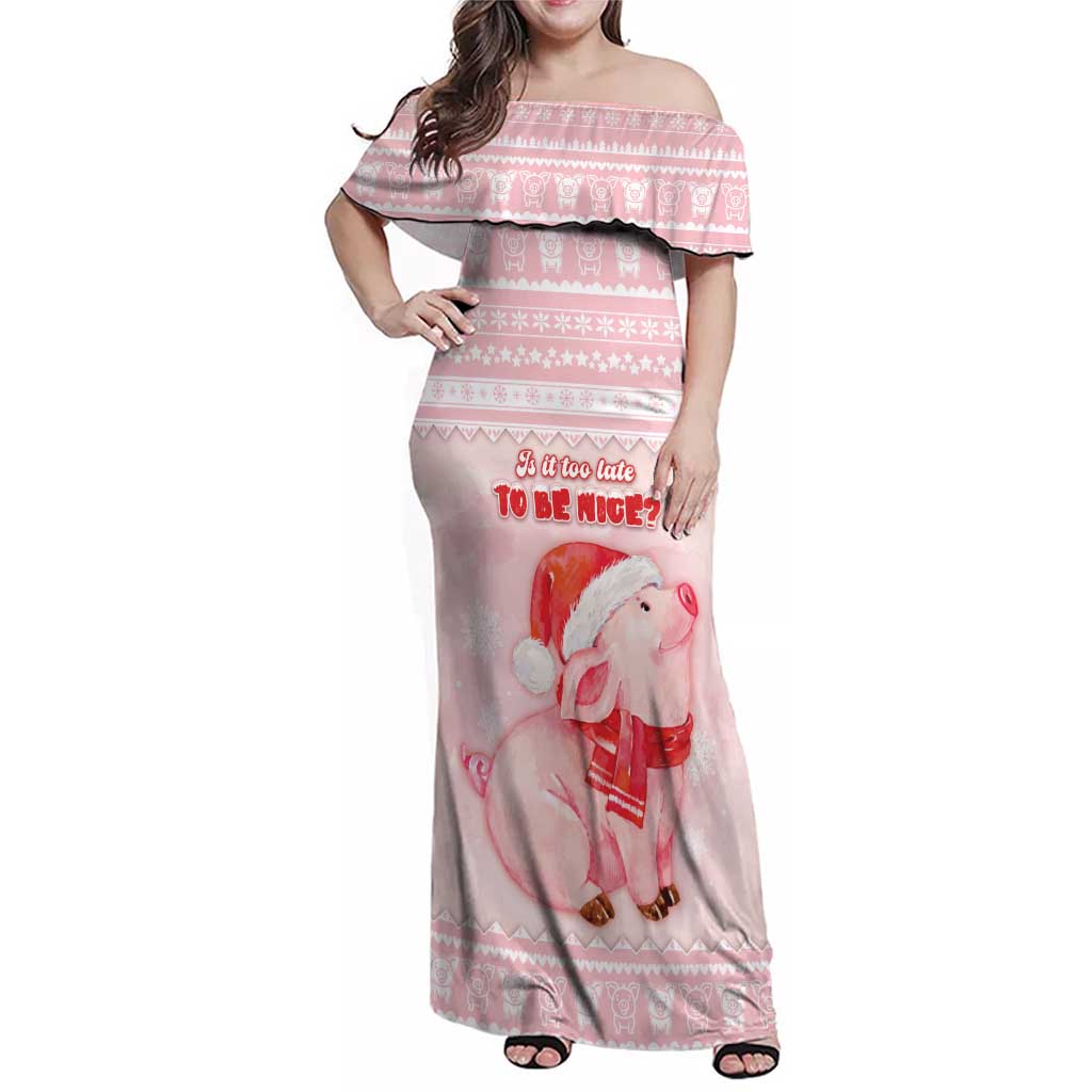 Merry Pigmas Family Matching Off Shoulder Maxi Dress and Hawaiian Shirt Is It Too Late To Be Nice - Wonder Print Shop