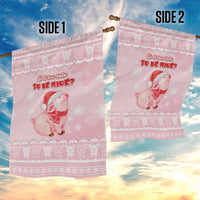 Merry Pigmas Garden Flag Is It Too Late To Be Nice - Wonder Print Shop