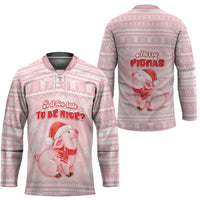 Merry Pigmas Hockey Jersey Is It Too Late To Be Nice - Wonder Print Shop