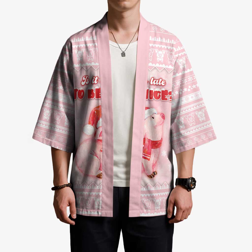 Merry Pigmas Kimono Is It Too Late To Be Nice - Wonder Print Shop