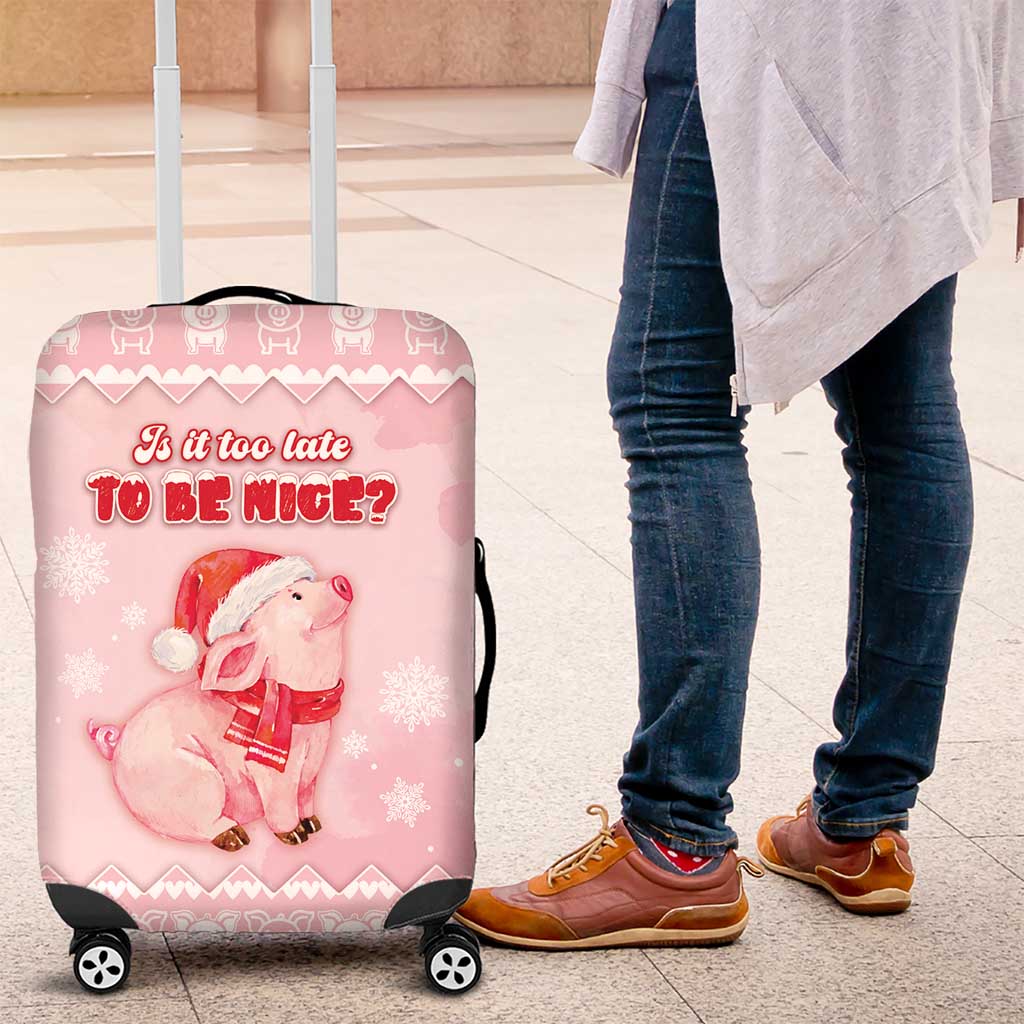 Merry Pigmas Luggage Cover Is It Too Late To Be Nice - Wonder Print Shop