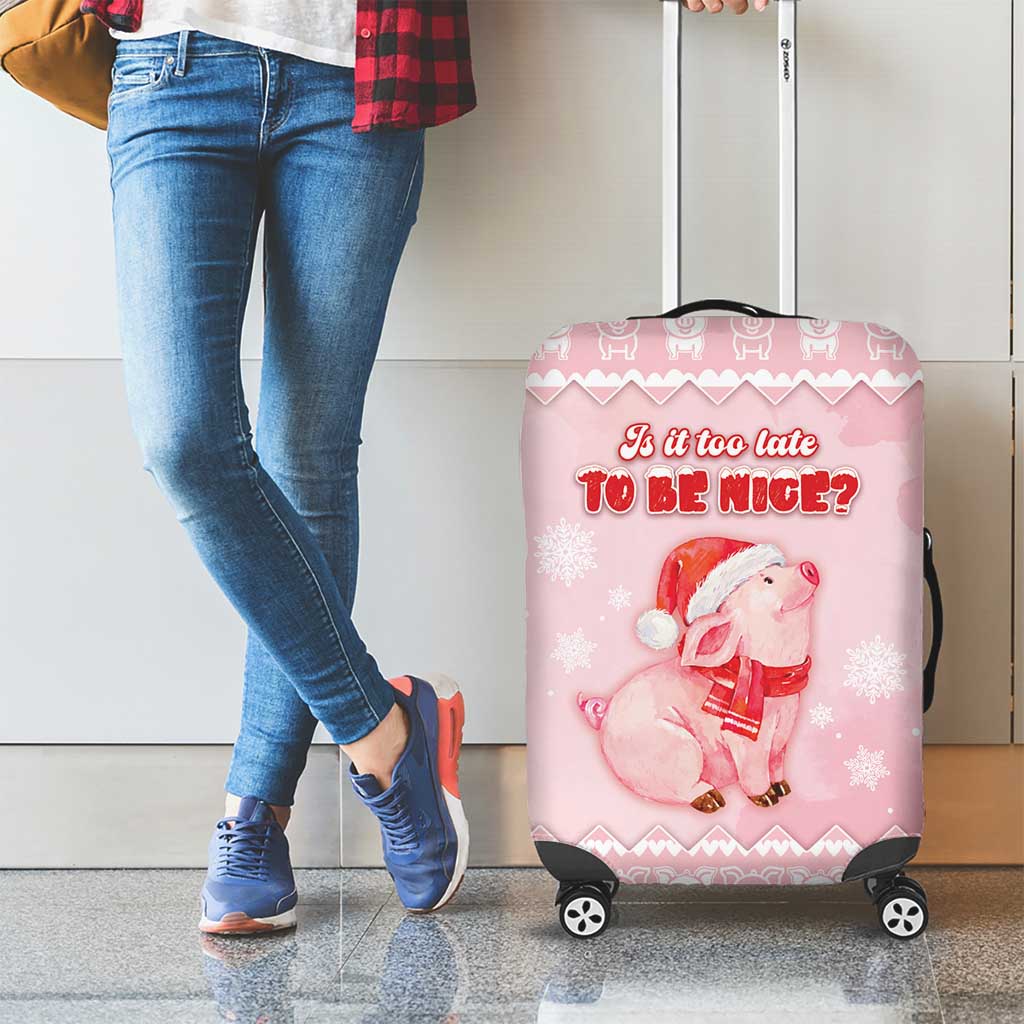 Merry Pigmas Luggage Cover Is It Too Late To Be Nice - Wonder Print Shop