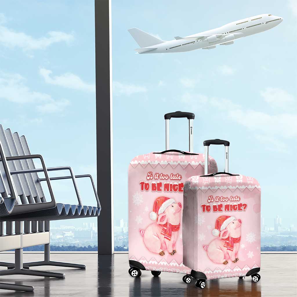 Merry Pigmas Luggage Cover Is It Too Late To Be Nice - Wonder Print Shop