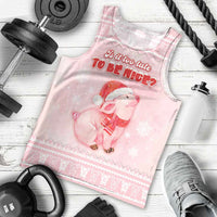 Merry Pigmas Men Tank Top Is It Too Late To Be Nice - Wonder Print Shop