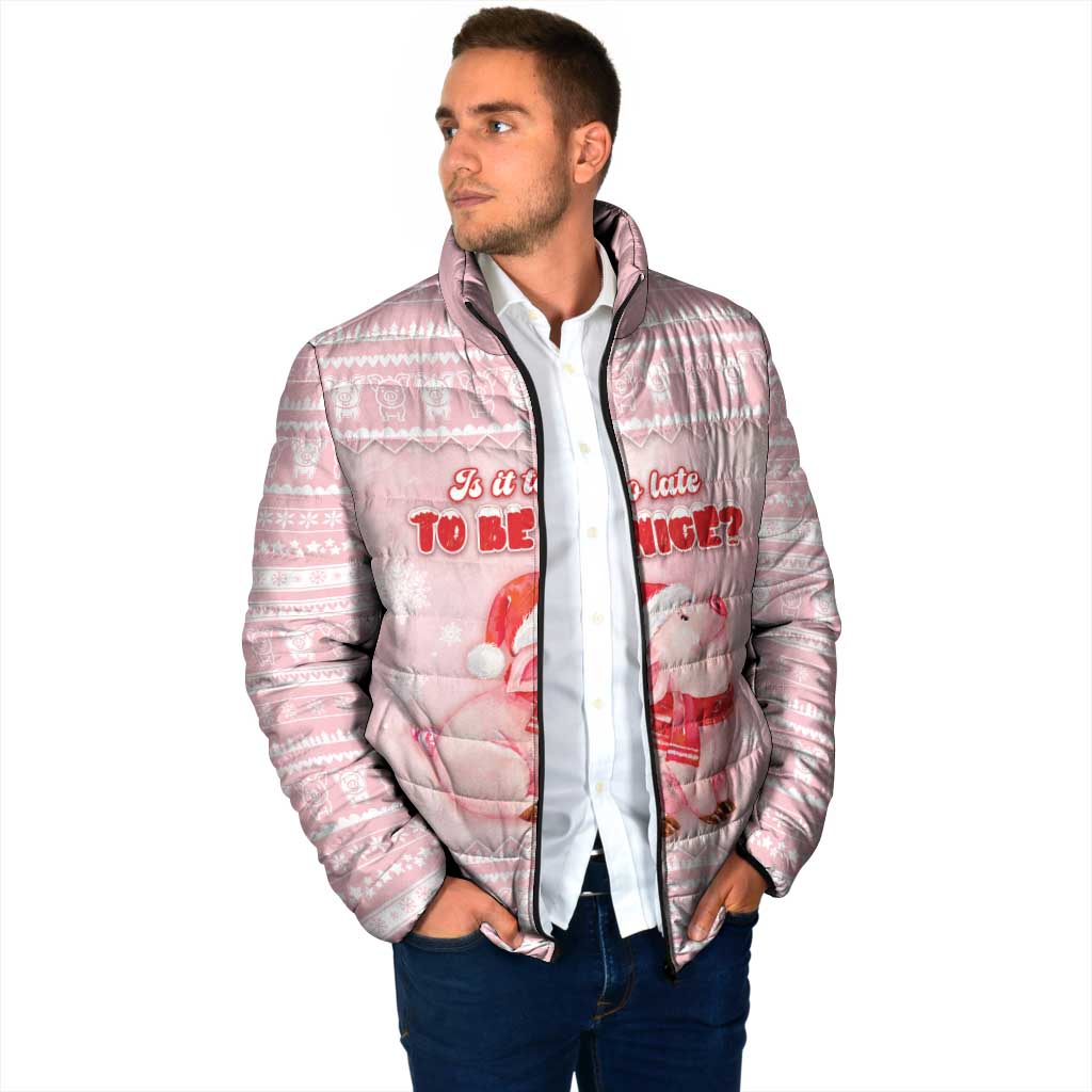 Merry Pigmas Padded Jacket Is It Too Late To Be Nice - Wonder Print Shop