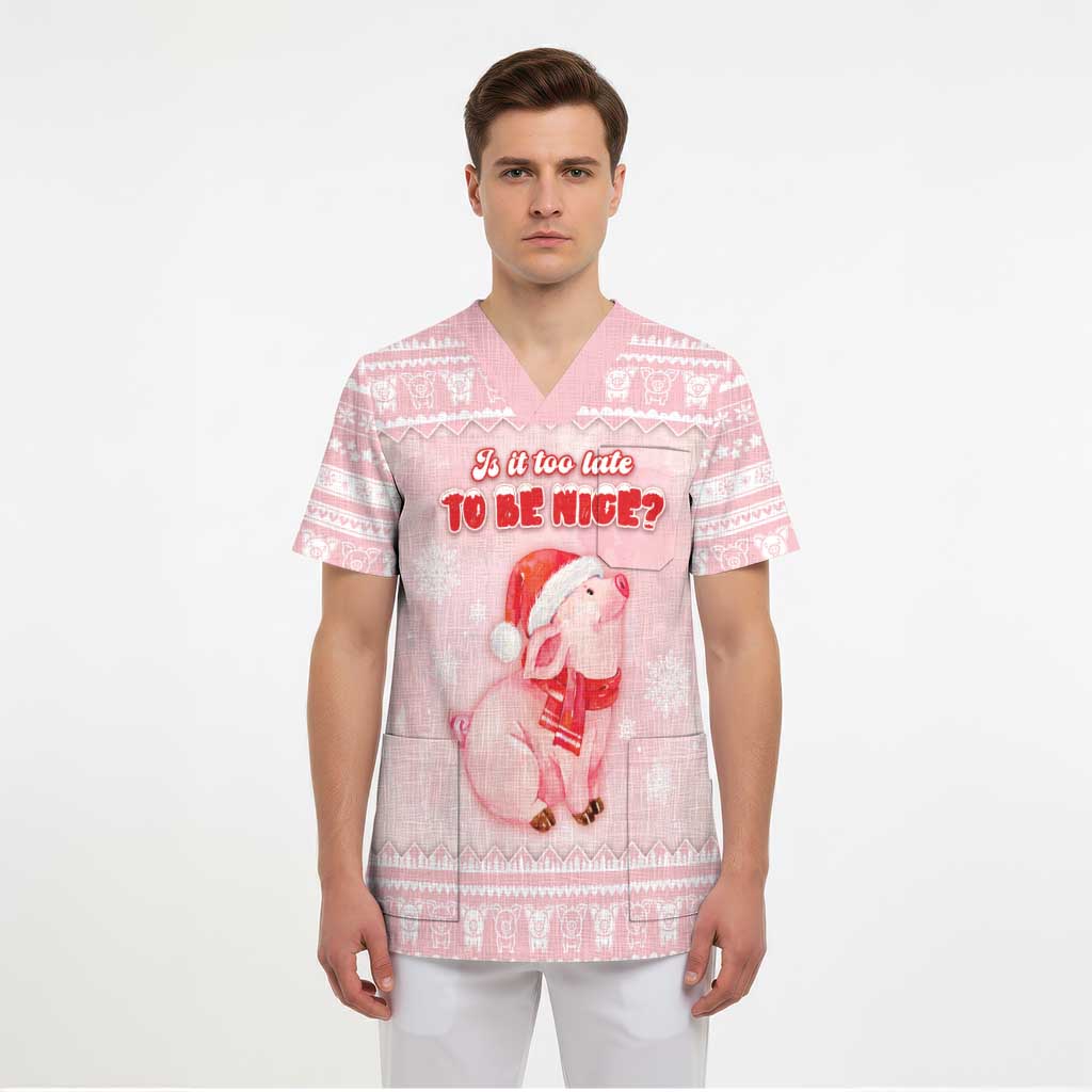 Merry Pigmas Scrub Top Is It Too Late To Be Nice - Wonder Print Shop