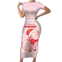 Merry Pigmas Short Sleeve Bodycon Dress Is It Too Late To Be Nice - Wonder Print Shop
