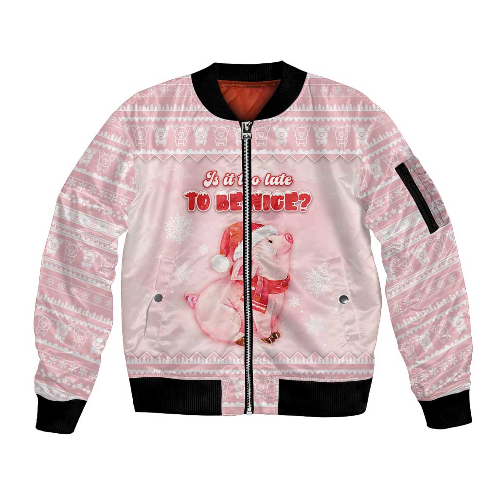 Merry Pigmas Sleeve Zip Bomber Jacket Is It Too Late To Be Nice - Wonder Print Shop