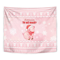 Merry Pigmas Tapestry Is It Too Late To Be Nice - Wonder Print Shop
