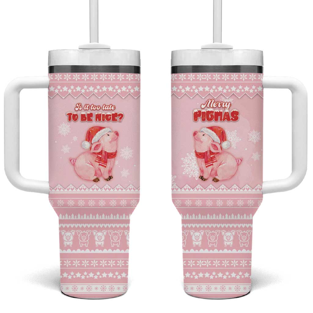 Merry Pigmas Tumbler With Handle Is It Too Late To Be Nice - Wonder Print Shop