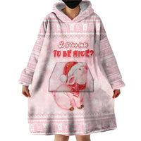 Merry Pigmas Wearable Blanket Hoodie Is It Too Late To Be Nice - Wonder Print Shop