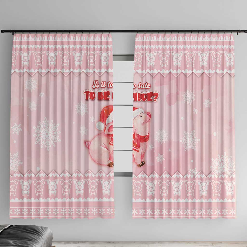 Merry Pigmas Window Curtain Is It Too Late To Be Nice - Wonder Print Shop