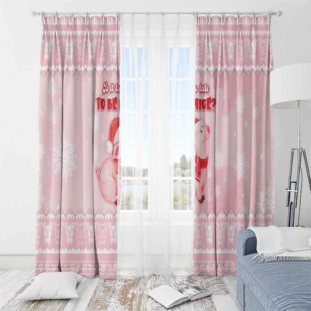 Merry Pigmas Window Curtain Is It Too Late To Be Nice - Wonder Print Shop