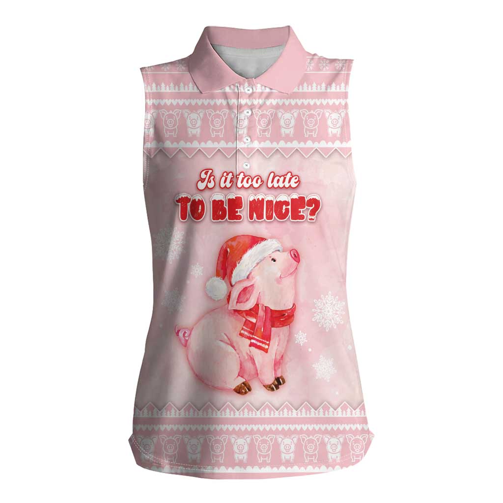 Merry Pigmas Women Sleeveless Polo Shirt Is It Too Late To Be Nice - Wonder Print Shop