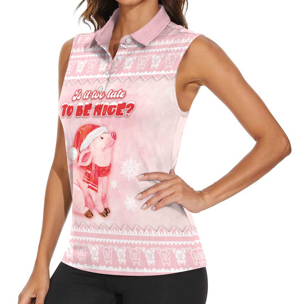 Merry Pigmas Women Sleeveless Polo Shirt Is It Too Late To Be Nice - Wonder Print Shop