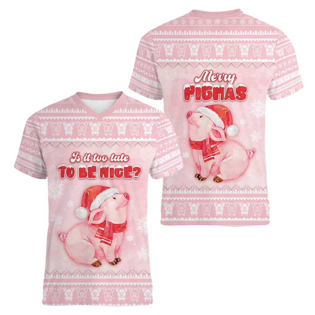Merry Pigmas Women V-Neck T-Shirt Is It Too Late To Be Nice - Wonder Print Shop