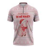 Merry Pigmas Zipper Polo Shirt Is It Too Late To Be Nice - Wonder Print Shop