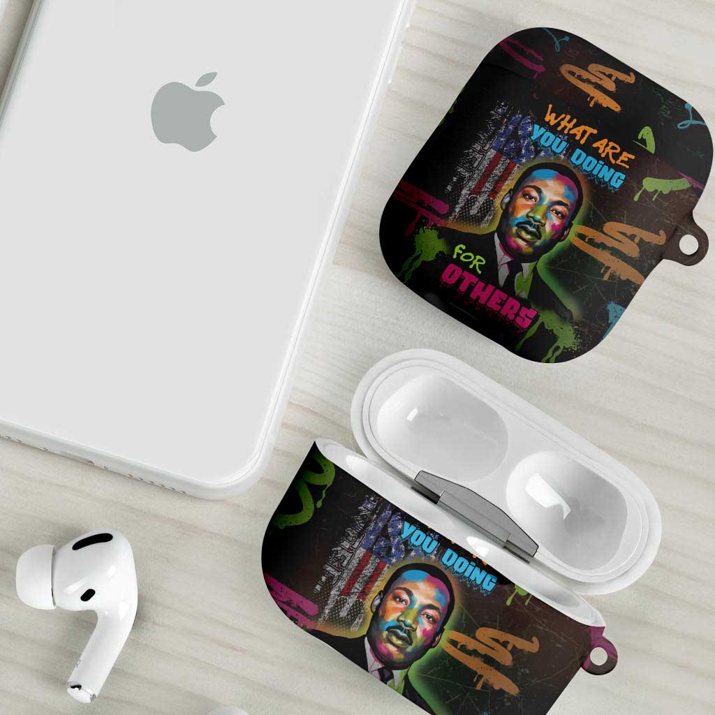 Martin Luther King Jr Day AirPods Case What Are You Doing For Others - Wonder Print Shop