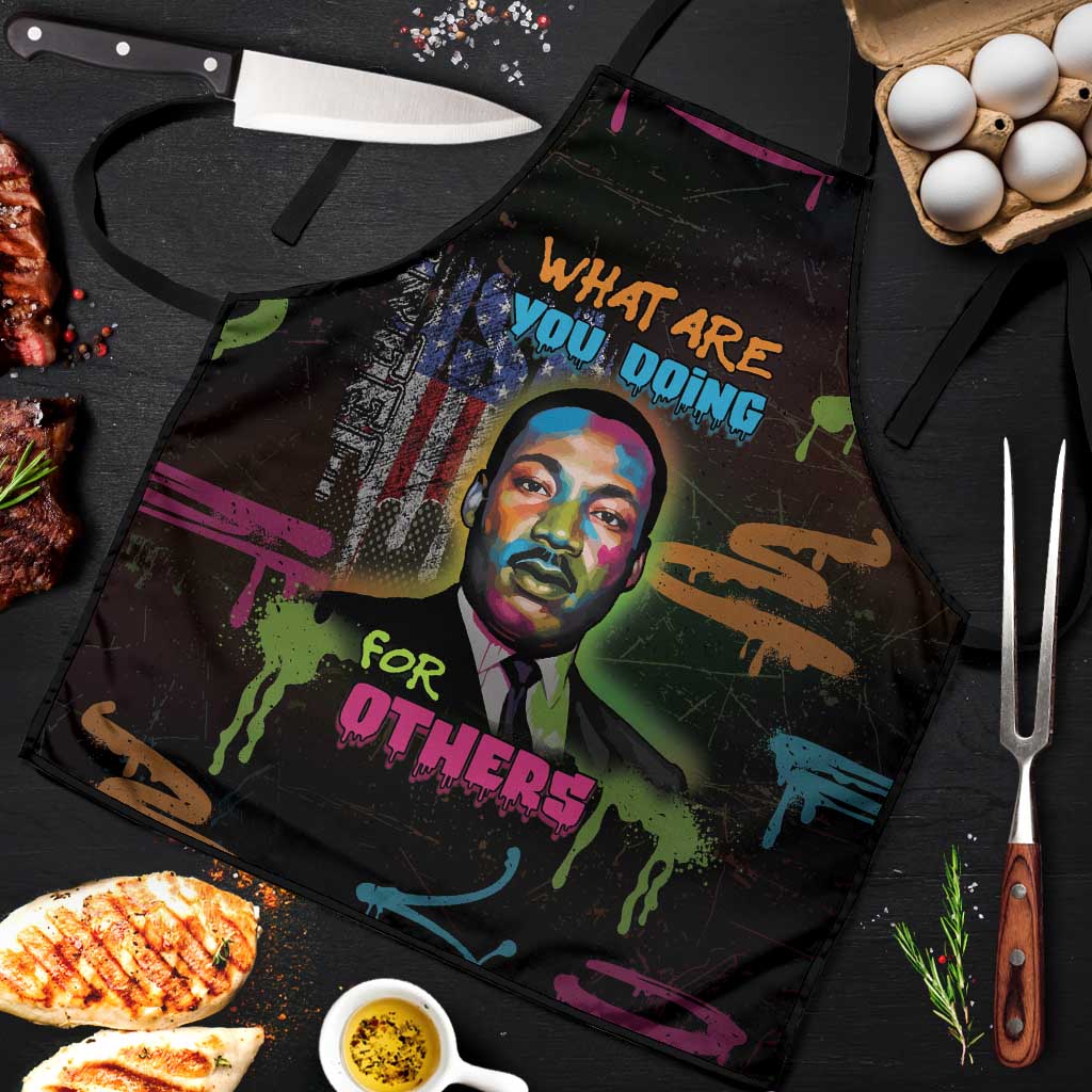 Martin Luther King Jr Day Apron What Are You Doing For Others - Wonder Print Shop