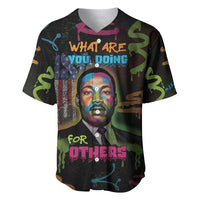 Martin Luther King Jr Day Baseball Jersey What Are You Doing For Others - Wonder Print Shop