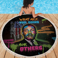 Martin Luther King Jr Day Beach Blanket What Are You Doing For Others - Wonder Print Shop