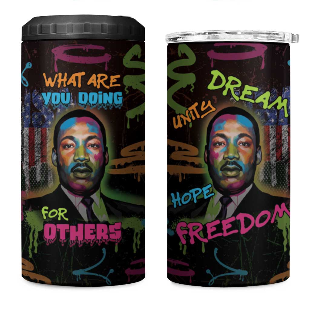 Martin Luther King Jr Day 4 in 1 Can Cooler Tumbler What Are You Doing For Others - Wonder Print Shop