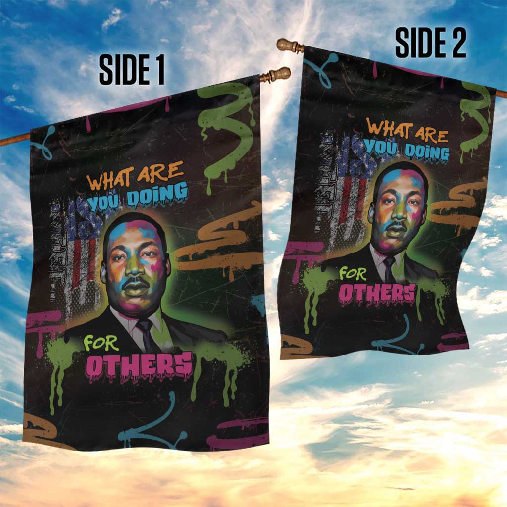 Martin Luther King Jr Day Garden Flag What Are You Doing For Others - Wonder Print Shop