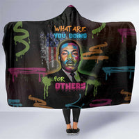 Martin Luther King Jr Day Hooded Blanket What Are You Doing For Others - Wonder Print Shop