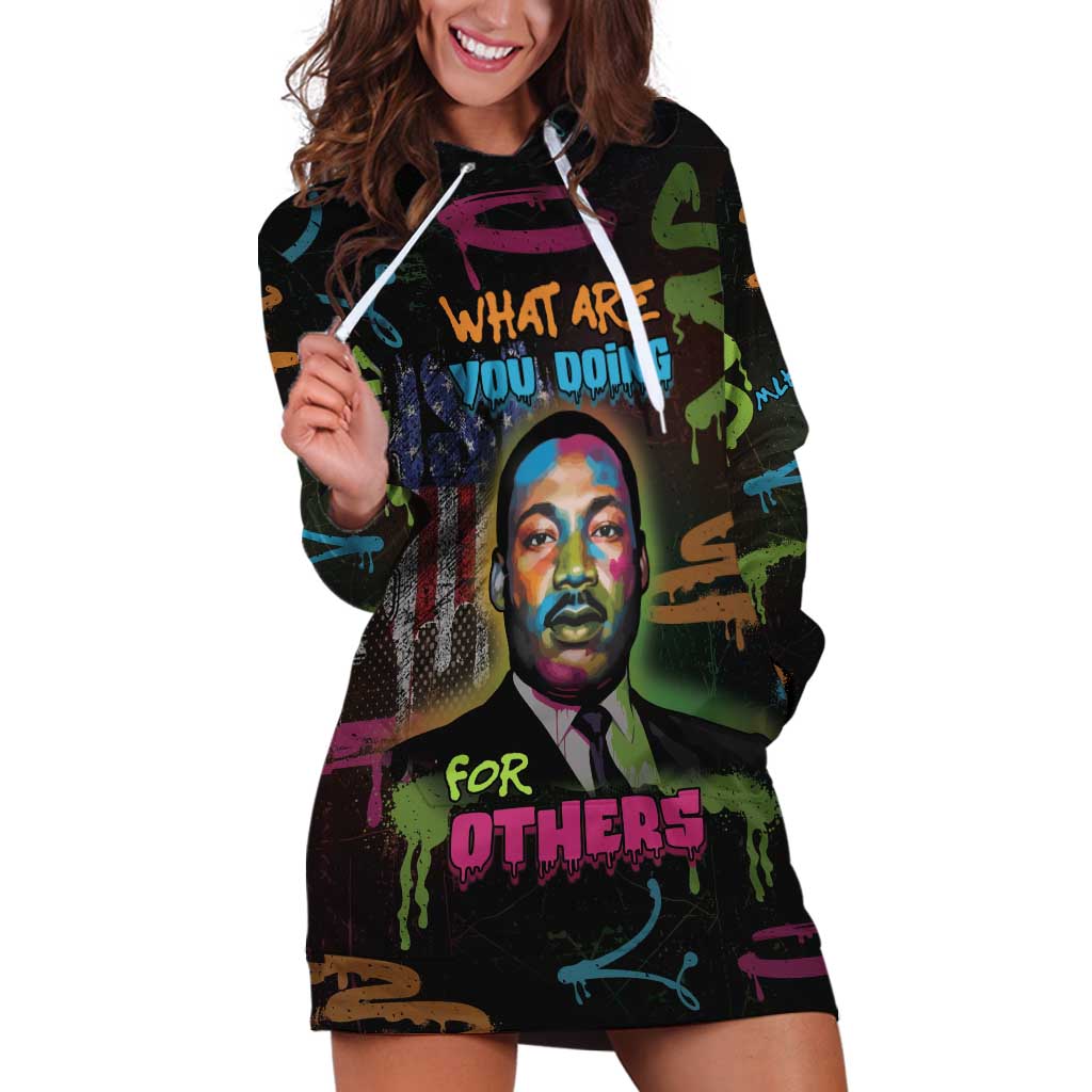 Martin Luther King Jr Day Hoodie Dress What Are You Doing For Others - Wonder Print Shop