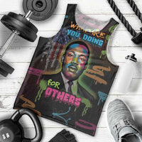 Martin Luther King Jr Day Men Tank Top What Are You Doing For Others - Wonder Print Shop