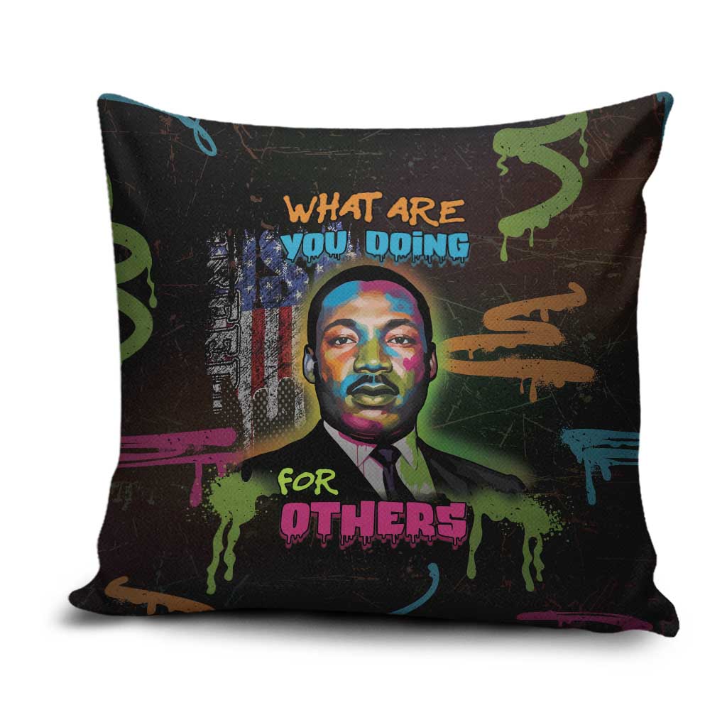 Martin Luther King Jr Day Pillow Cover What Are You Doing For Others - Wonder Print Shop