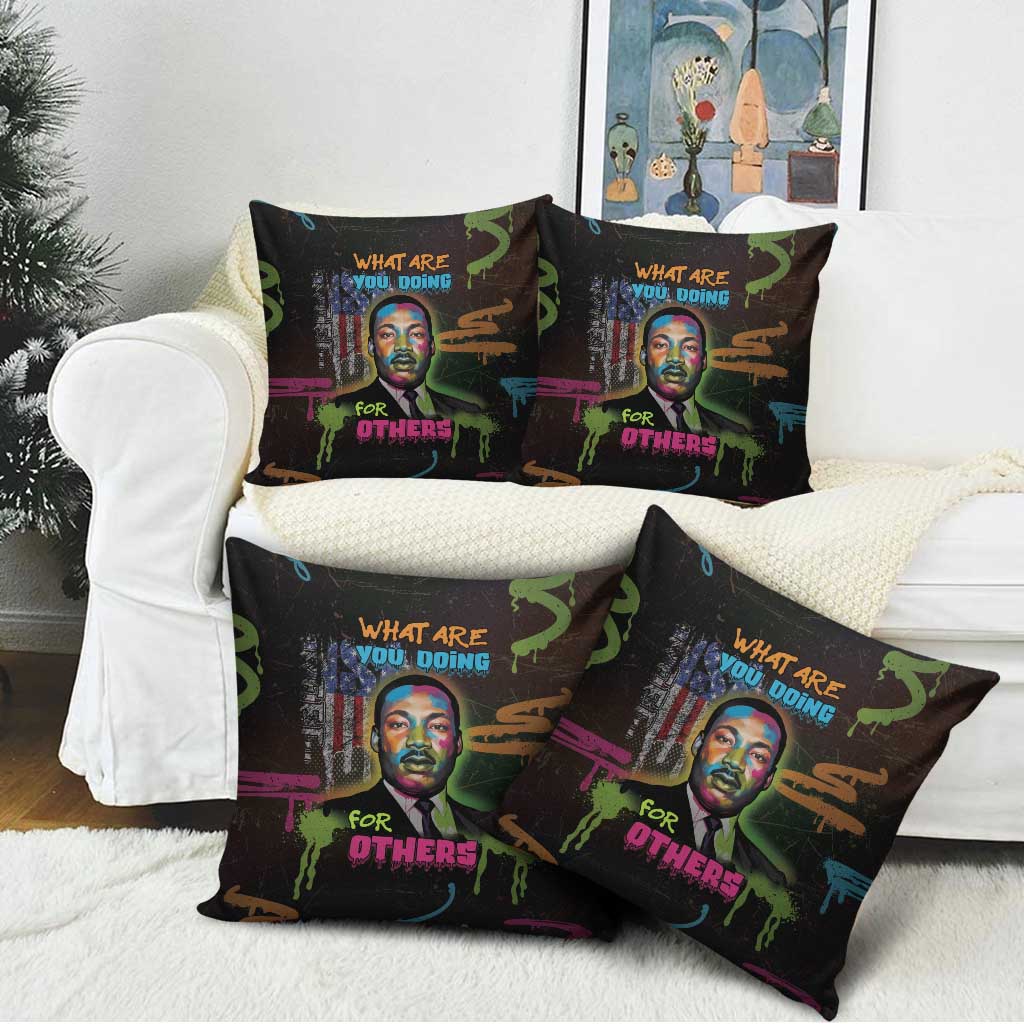 Martin Luther King Jr Day Pillow Cover What Are You Doing For Others - Wonder Print Shop