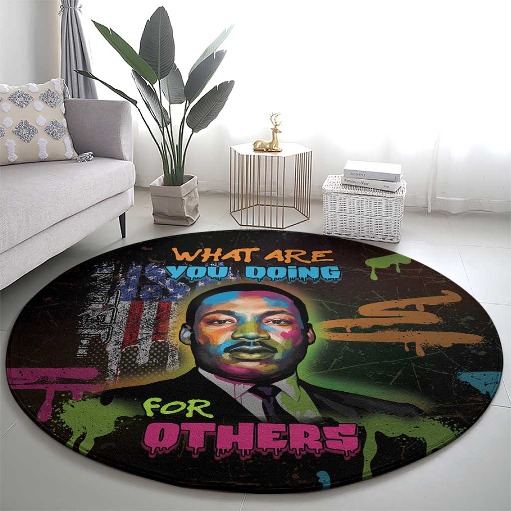 Martin Luther King Jr Day Round Carpet What Are You Doing For Others - Wonder Print Shop