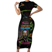 Martin Luther King Jr Day Short Sleeve Bodycon Dress What Are You Doing For Others - Wonder Print Shop